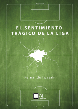 EL SENTIMIENTO TRGICO DE LA LIGA