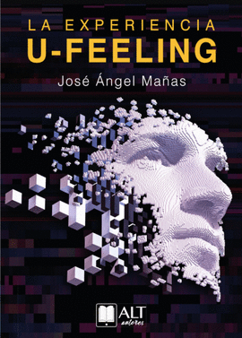 LA EXPERIENCIA U-FEELING