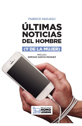�LTIMAS NOTICIAS DEL HOMBRE (Y DE  LA MUJER)
