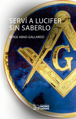 SERV� A LUCIFER SIN SABERLO