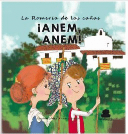 ROMERIA DE LAS CAAS ANEM, ANEM!