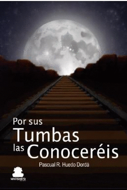 POR SUS TUMBAS LAS CONOCEREIS