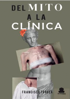 DEL MITO A LA CLINICA