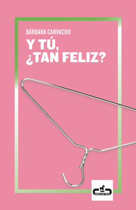 Y T, TAN FELIZ?