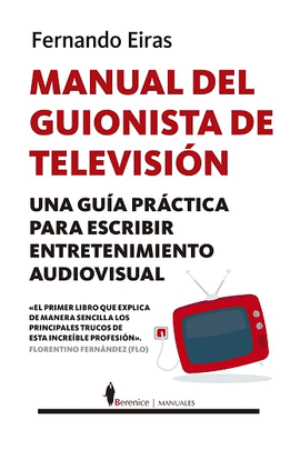 MANUAL DEL GUIONISTA DE TELEVISI�N
