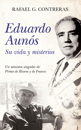 EDUARDO AUN�S, SU VIDA Y MISTERIOS