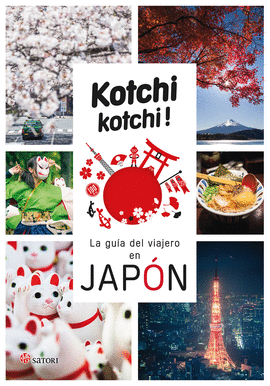 KOCHI KOCHI. LA GUIA DEL VIAJERO EN JAP�N