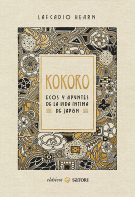 KOKORO. ECOS Y APUNTES DE LA VIDA �NTIMA DE JAP�N
