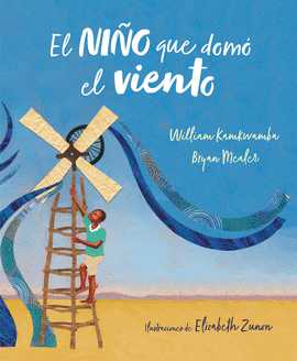 EL NIO QUE DOMO EL VIENTO (ALBUM ILUSTRADO)