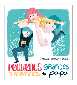 PEQUEOS GRANDES SUPERPODERES DE PAP