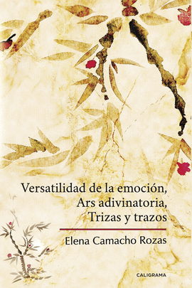 VERSATILIDAD DE LA EMOCIN, ARS ADIVINATORIA, TRIZAS Y TRAZOS