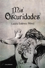 MIS OSCURIDADES