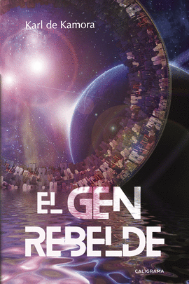 EL GEN REBELDE