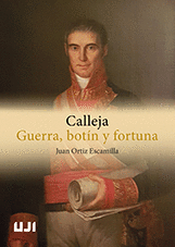 CALLEJA. GUERRA, BOT�N Y FORTUNA.