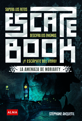 ESCAPE BOOK: LA AMENAZA DE MORIARTY