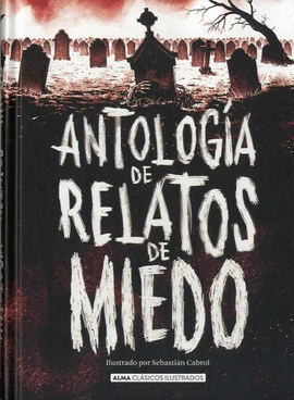 ANTOLOGA DE RELATOS DE MIEDO