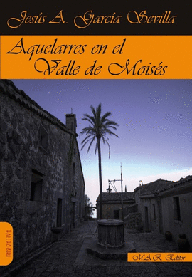 AQUELARRES EN EL VALLE DE MOIS�S