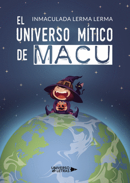 EL UNIVERSO M�TICO DE MACU