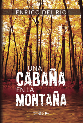 UNA CABAA EN LA MONTAA