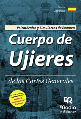 UJIERES DE LAS CORTES GENERALES. PSICOTECNICO Y SIMULACROS DE EXAMEN.