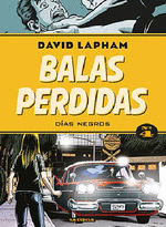 BALAS PERDIDAS 4: DIAS NEGROS