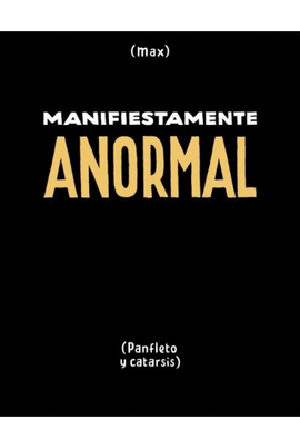 MANIFESTAMENTE ANORMAL