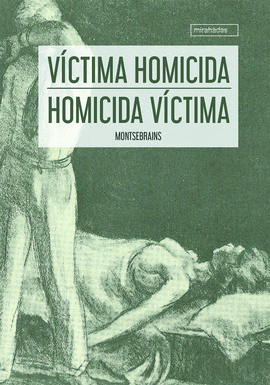 VCTIMA HOMICIDA - HOMICIDA VCTIMA