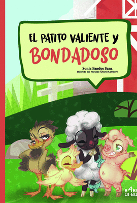 EL PATITO VALIENTE Y BONDADOSO
