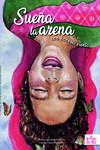 SUE�A LA ARENA CON HACERSE VIENTO