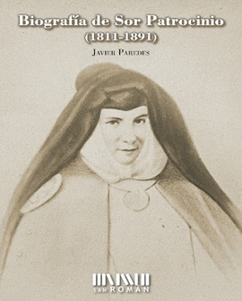 BIOGRAFA DE SOR PATROCINIO (1811-1891)