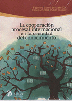 LA COOPERACIN PROCESAL INTERNACIONAL EN LA SOCIEDAD DEL CONOCIMIENTO.