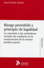 RIESGO PERMITIDO Y PRINCIPIO DE LEGALIDAD.