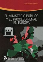 MINISTERIO PÚBLICO Y EL PROCESO PENAL EN EUROPA