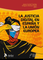 JUSTICIA DIGITAL EN ESPAA Y LA UNION EUROPEA: