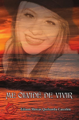 ME OLVID� DE VIVIR