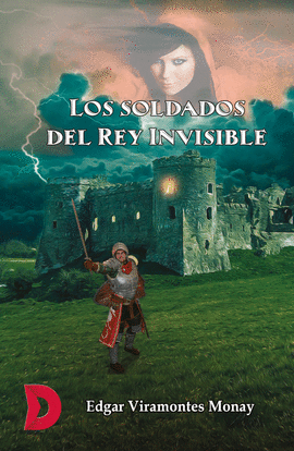 LOS SOLDADOS DEL REY INVISIBLE