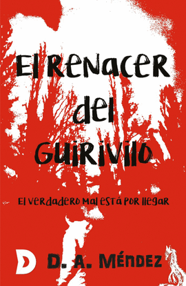 EL RENACER DEL GUIRIVILO