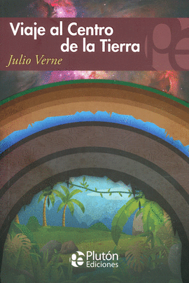 VIAJE AL CENTRO DE LA TIERRA