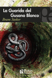 LA GUARIDA DEL GUSANO BLANCO