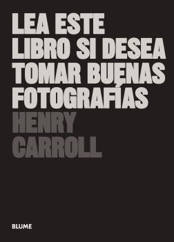 LEA ESTE LIBRO SI DESEA TOMAR BUENAS FOTOGRAFAS (2019)