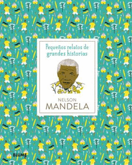 PEQUEOS RELATOS. NELSON MANDELA