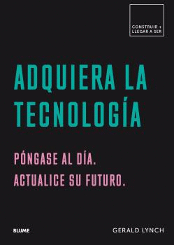 ADQUIERA LA TECNOLOG�A