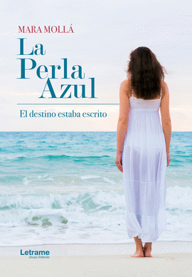 LA PERLA AZUL. EL DESTINO ESTABA ESCRITO