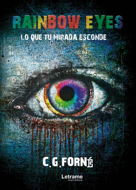 RAINBOW EYES - LO QUE TU MIRADA ESCONDE