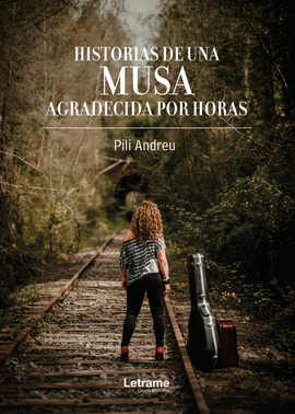 HISTORIAS DE UNA MUSA AGRADECIDA POR HORAS