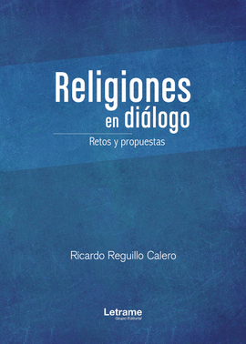 RELIGIONES EN DILOGO: RETOS Y PROPUESTAS