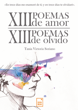 XIII POEMAS DE AMOR, XIII POEMAS DE OLVIDO