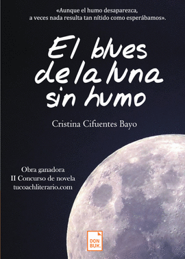 EL BLUES DE LA LUNA SIN HUMO