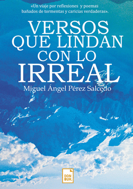 VERSOS QUE LINDAN CON LO IRREAL