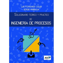 SOLUCIONARIO TE�RICO Y PR�CTICO DE INGENIER�A DE PROCESOS